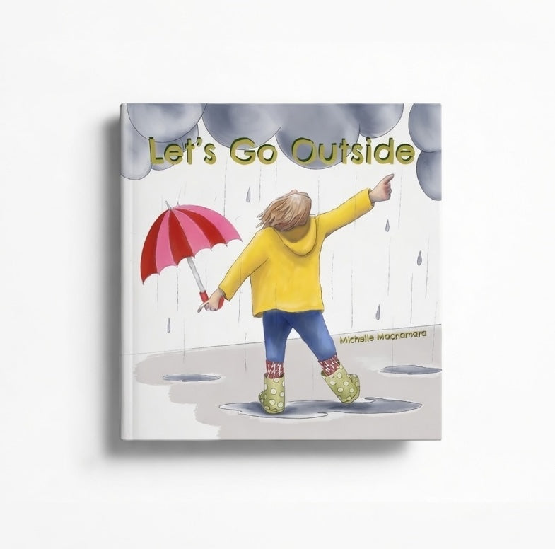 Book cover of 'Let's Go Outside' with a child in a yellow raincoat holding a pink umbrella.