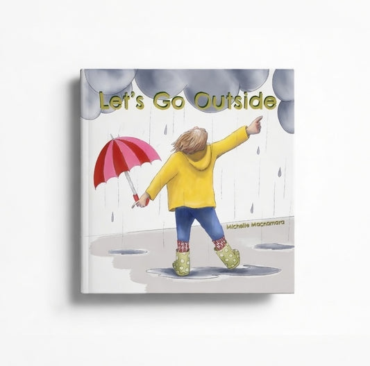 Book cover of 'Let's Go Outside' with a child in a yellow raincoat holding a pink umbrella.